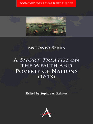 cover image of A 'Short Treatise' on the Wealth and Poverty of Nations (1613)